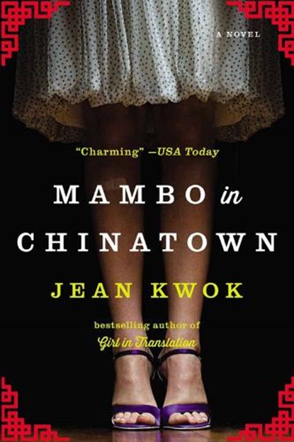 Mambo In Chinatown, Jean Kwok - Paperback - 9781594633805