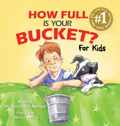 How Full Is Your Bucket? For Kids, Mary Reckmeyer ; Tom Rath - Gebonden - 9781595620279