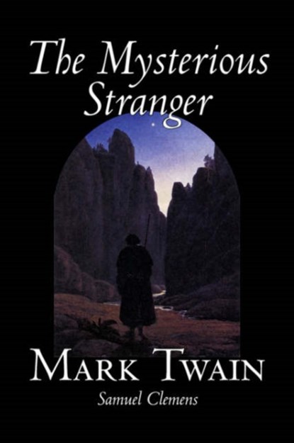 The Mysterious Stranger, Mark Twain ; Samuel Clemens - Gebonden - 9781598184945