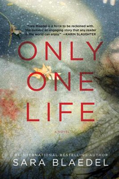Only One Life, Sara Blaedel - Paperback - 9781605984520