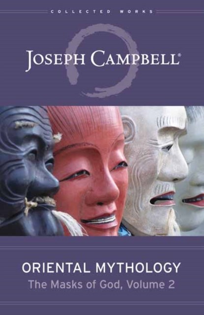 Oriental Mythology, Joseph Campbell - Gebonden - 9781608687282