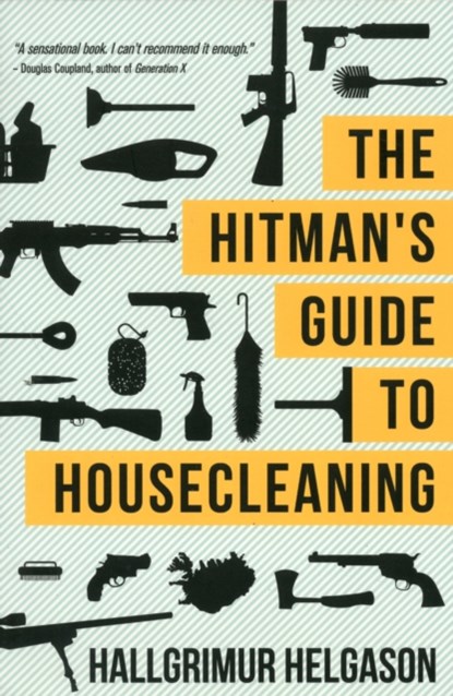 The Hitman's Guide to Housecleaning, Hallgrimur Helgason - Paperback - 9781611091397