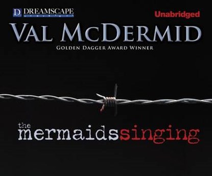 The Mermaids Singing, MCDERMID,  Val - Overig - 9781611205343