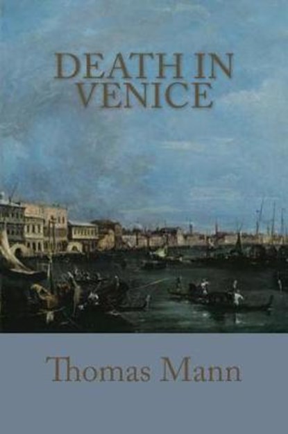 Death In Venice, Thomas Mann - Paperback - 9781613824092