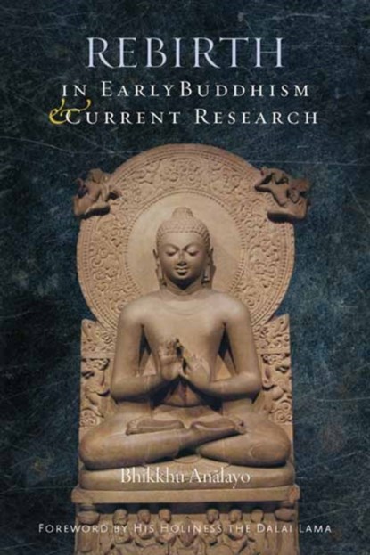 Rebirth in Early Buddhism and Current Research, Bhikkhu Analayo - Gebonden - 9781614294467