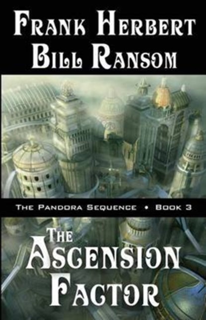 The Ascension Factor, Frank Herbert ; Bill Ransom - Paperback - 9781614752264
