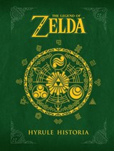 Legend Of Zelda, The: Hyrule Historia, Dark Horse ; Shigeru Miyamoto -  - 9781616550417