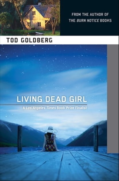 Living Dead Girl, Tod Goldberg - Ebook - 9781616951870