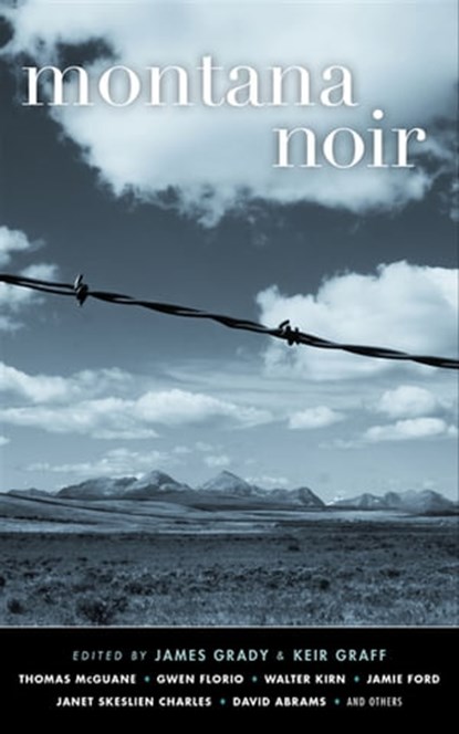 Montana Noir, James Grady ; Keir Graff - Ebook - 9781617756054