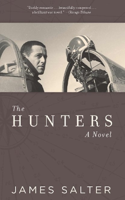The Hunters, James Salter - Paperback - 9781619020542
