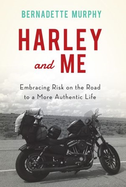 Harley and Me, Bernadette Murphy - Ebook - 9781619027992