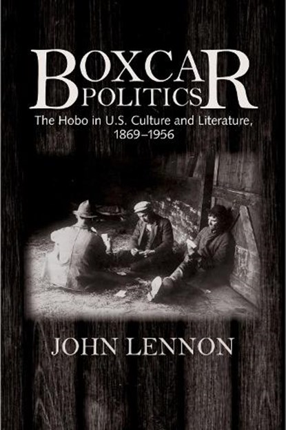 Lennon, J: Boxcar Politics, LENNON,  John - Paperback - 9781625341204