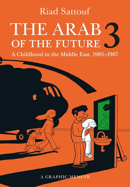 The Arab of the Future 3, Riad Sattouf - Paperback - 9781627793537