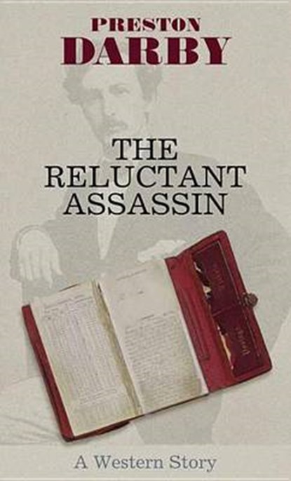 The Reluctant Assassin, DARBY,  Preston - Gebonden - 9781628999464