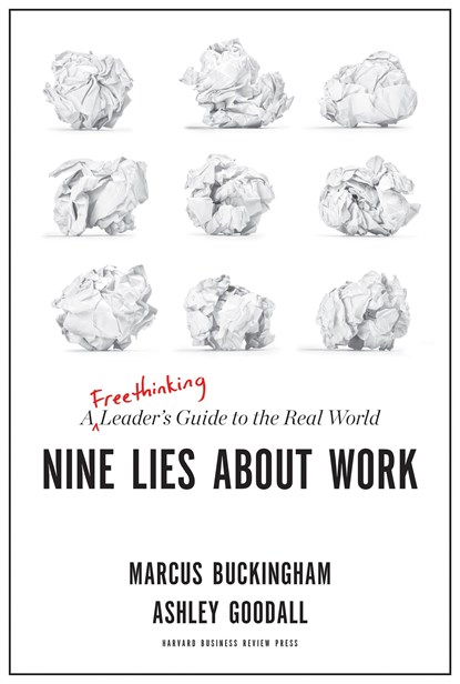 Nine Lies About Work, Marcus Buckingham ; Ashley Goodall - Gebonden - 9781633696303