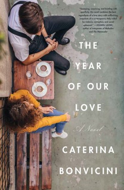 The Year of Our Love, Caterina Bonvicini - Ebook - 9781635420630