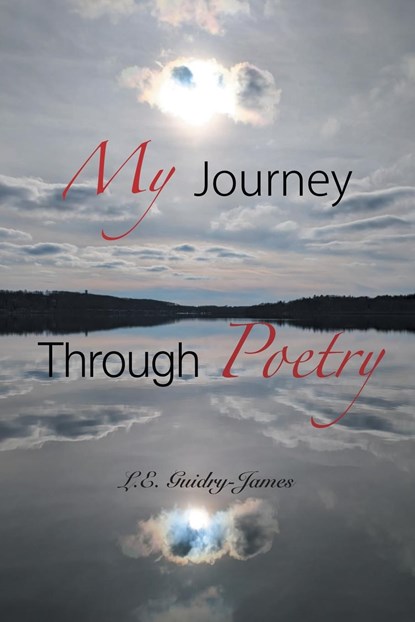 My Journey Through Poetry, L. E. Guidry-James - Paperback - 9781637843369