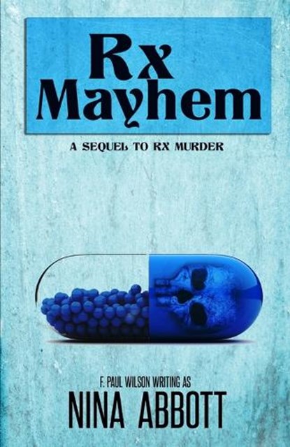 Rx Mayhem, F. Paul Wilson - Paperback - 9781637898673