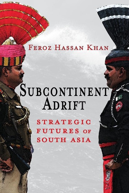 Subcontinent Adrift, Feroz Hassan Khan - Paperback - 9781638570639