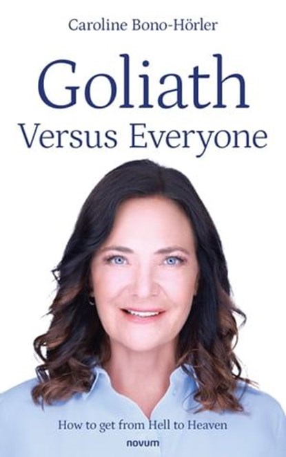 Goliath Versus Everyone, Caroline Bono-Hörler - Ebook - 9781642683806