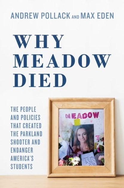 Why Meadow Died, Andrew Pollack ; Max Eden - Ebook - 9781642932201
