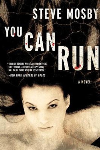 You Can Run, Steve Mosby - Paperback - 9781643130484