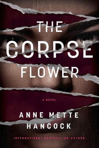 The Corpse Flower, Anne Mette Hancock - Gebonden - 9781643858289