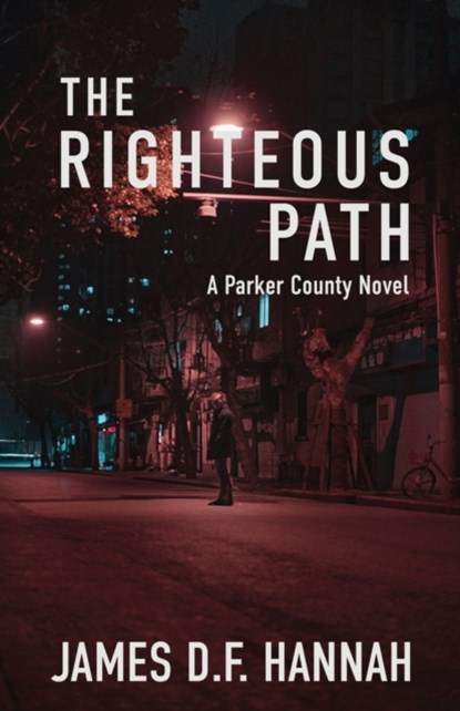 The Righteous Path, James D F Hannah - Paperback - 9781643961743