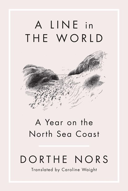 A Line in the World, Dorthe Nors - Paperback - 9781644452097