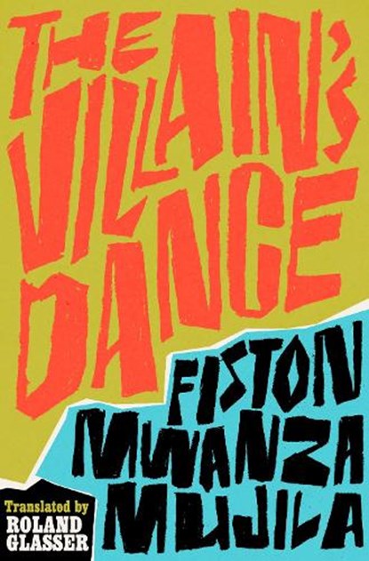 The Villain's Dance, Fiston Mwanza Mujila - Paperback - 9781646051274