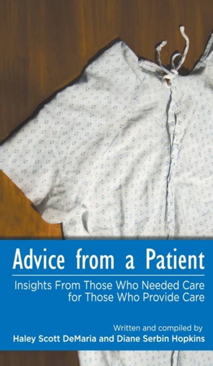 Advice from a Patient, Haley Scott DeMaria ; Diane Serbin Hopkins - Gebonden - 9781647040055