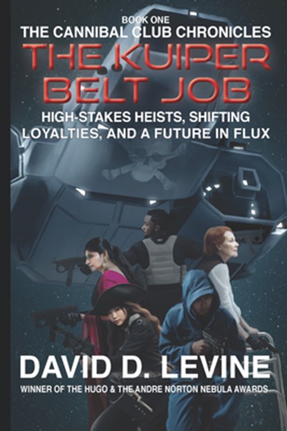 The Kuiper Belt Job, David D. Levine - Paperback - 9781647100902