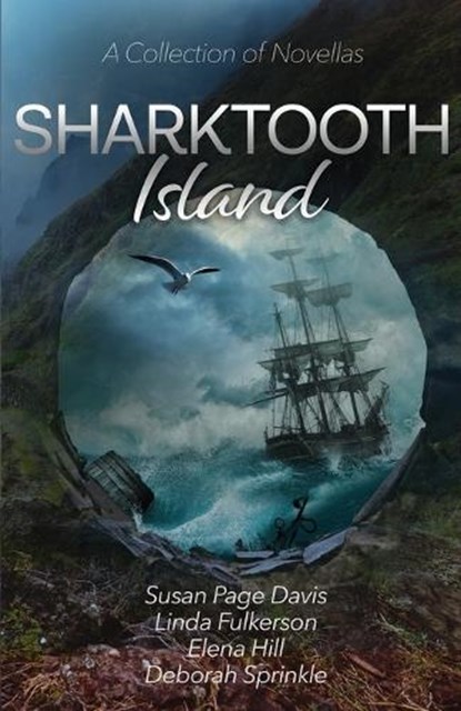 Sharktooth Island, Susan Page Davis ; Deborah Sprinkle ; Elena Hill - Paperback - 9781649172167