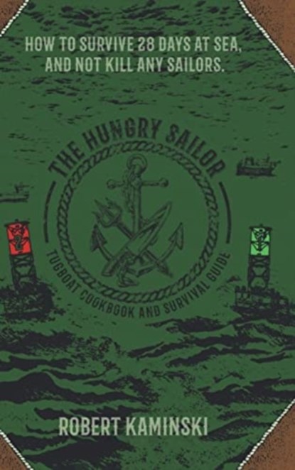 The Hungry Sailor, Robert Kaminski - Gebonden - 9781662437410