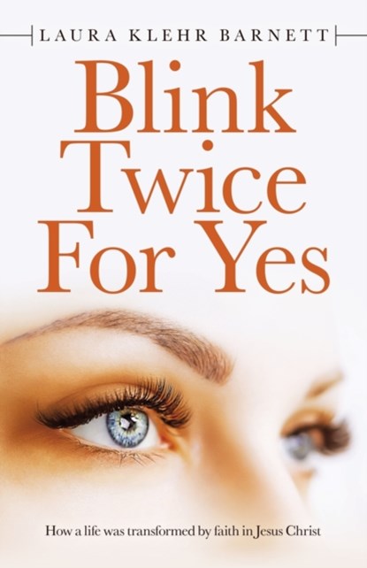 Blink Twice for Yes, Laura Klehr Barnett - Paperback - 9781664218536