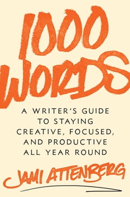 1000 Words, Jami Attenberg - Ebook - 9781668023624