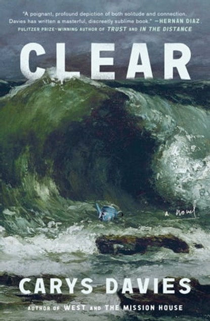 Clear, Carys Davies - Ebook - 9781668030684