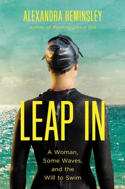 Leap in, Alexandra Heminsley - Paperback - 9781681777726
