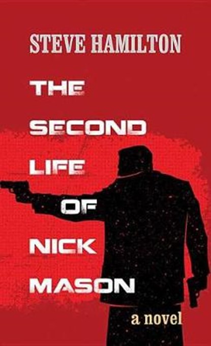 The Second Life of Nick Mason, HAMILTON,  Steve - Gebonden - 9781683240587