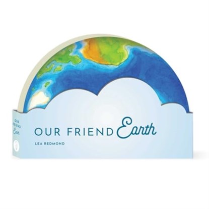 Our Friend Earth, Lea Redmond - Gebonden - 9781685552213
