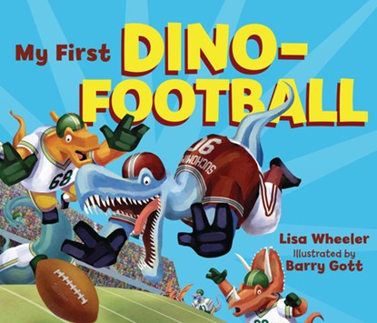My First Dino-Football, Lisa Wheeler - Gebonden - 9781728446172
