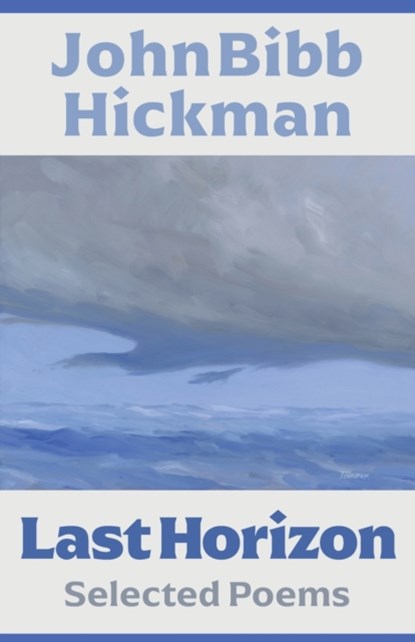 Last Horizon, John B Hickman - Paperback - 9781735924007