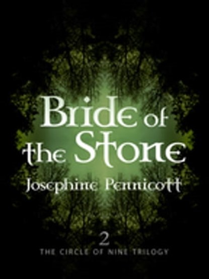 Bride of the Stone: Circle of Nine Trilogy 2, Josephine Pennicott - Ebook - 9781743340233