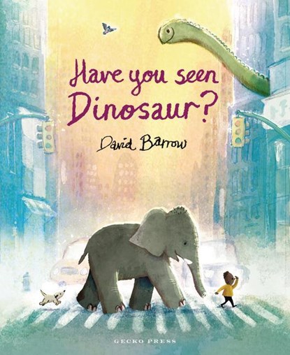 Have You Seen Dinosaur?, David Barrow - Gebonden - 9781776575138