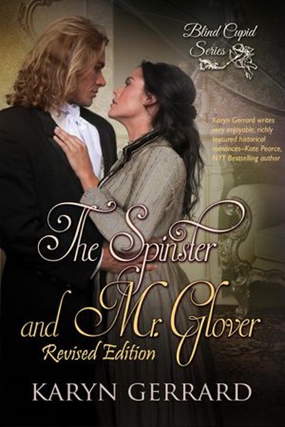 The Spinster and Mr. Glover (The Revised Edition), Karyn Gerrard - Ebook - 9781777220518