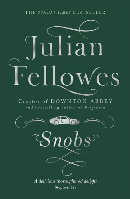 Snobs, Julian Fellowes - Paperback - 9781780229225