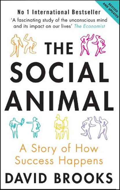 The Social Animal, David Brooks - Paperback - 9781780720371