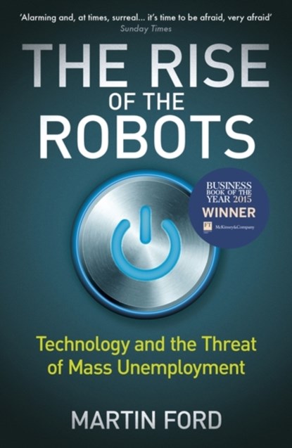 The Rise of the Robots, Martin Ford - Paperback - 9781780748481