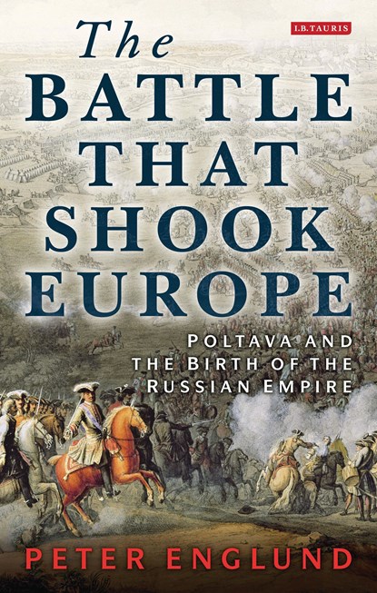 The Battle That Shook Europe, Peter Englund - Paperback - 9781780764764