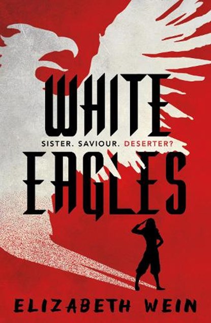 White Eagles, Elizabeth Wein - Paperback - 9781781128961